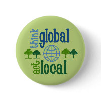 Think Global Act Local button