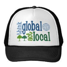 Think Global Act Local Hat