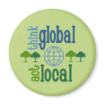 Think Global Act Local Fridge Magnet
