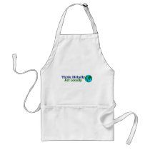 Think Globally, Act Locally Aprons