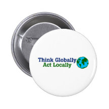 Think Globally, Act Locally Pin