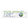 Think Globally, Fart Locally Bumper Stickers