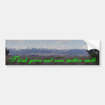Think green and save mother earth bumper stickers