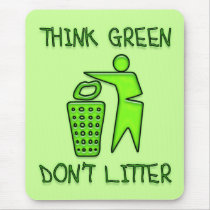 THINK GREEN, DON'T LITTER mousepads by dgpaulart THINK GREEN, DON'T LITTER mousepads