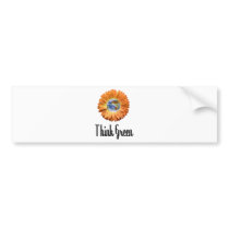 Think Green ecology products! bumper stickers