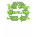 Think Green Greenland t-shirts