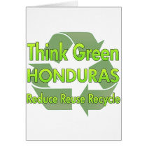 Think Green Honduras Greeting Card