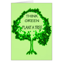 THINK GREEN PLANT A TREE cards by dgpaulart THINK GREEN PLANT A TREE cards