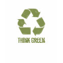 Think Green Recycle T-shirt shirt