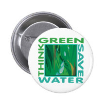 Think Green, Save Water Buttons