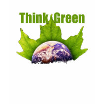 Think Green t-shirts by photoinspiration Think Green t-shirts
