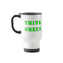 Think Green Travel Mug by MidnightAkita Think Green Travel Mug