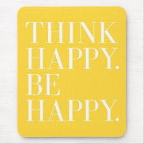 Think Happy. Be Happy.