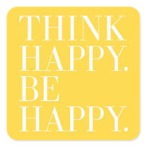 Think Happy. Be Happy.