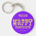 Think Happy Thoughts (5b) Keychain