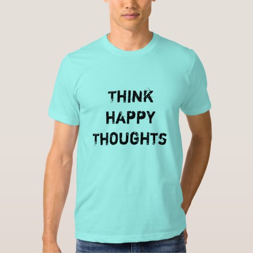 happy thoughts shirt