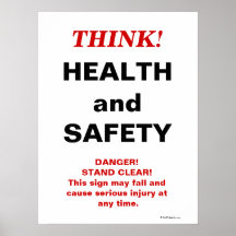 THINK Health and Safety - Crazy Workplace Sign Posters