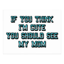 Think I'm Cute Postcards