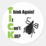 Think It Can't Kill? Think Again! Sticker