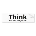 Think it's not illegal yet political gear bumper stickers