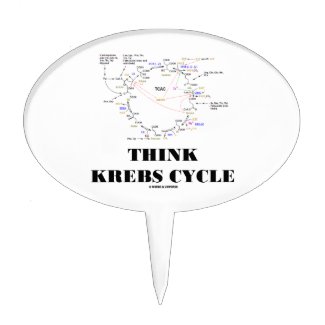 Think Krebs Cycle (Citric Acid Cycle - TCAC) Cake Pick