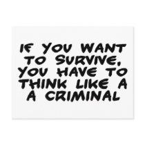Think Like A Criminal postcards by goldnsun Think Like A Criminal postcards
