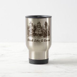 Think Like A Queen Alice White Queen Red Queen Mug
