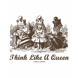 Think Like A Queen Alice White Queen Red Queen shirt