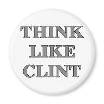 Think Like Clint magnets by megedsh Think Like Clint magnets