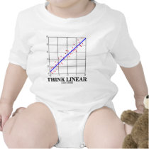 Think Linear (Linear Regression Statistics) t-shirts by wordsunwords Think Linear (Linear Regression Statistics) t-shirts