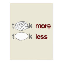 Think more, Talk less Post Cards