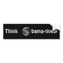 Think Obamatively_world, white on black bumper stickers by UCanSayThatAgain Think Obamatively_world, white on black bumper stickers