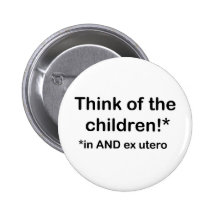 "Think of the children!"* Button