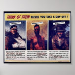 Think Of Them Before You Take A Day Off! Posters