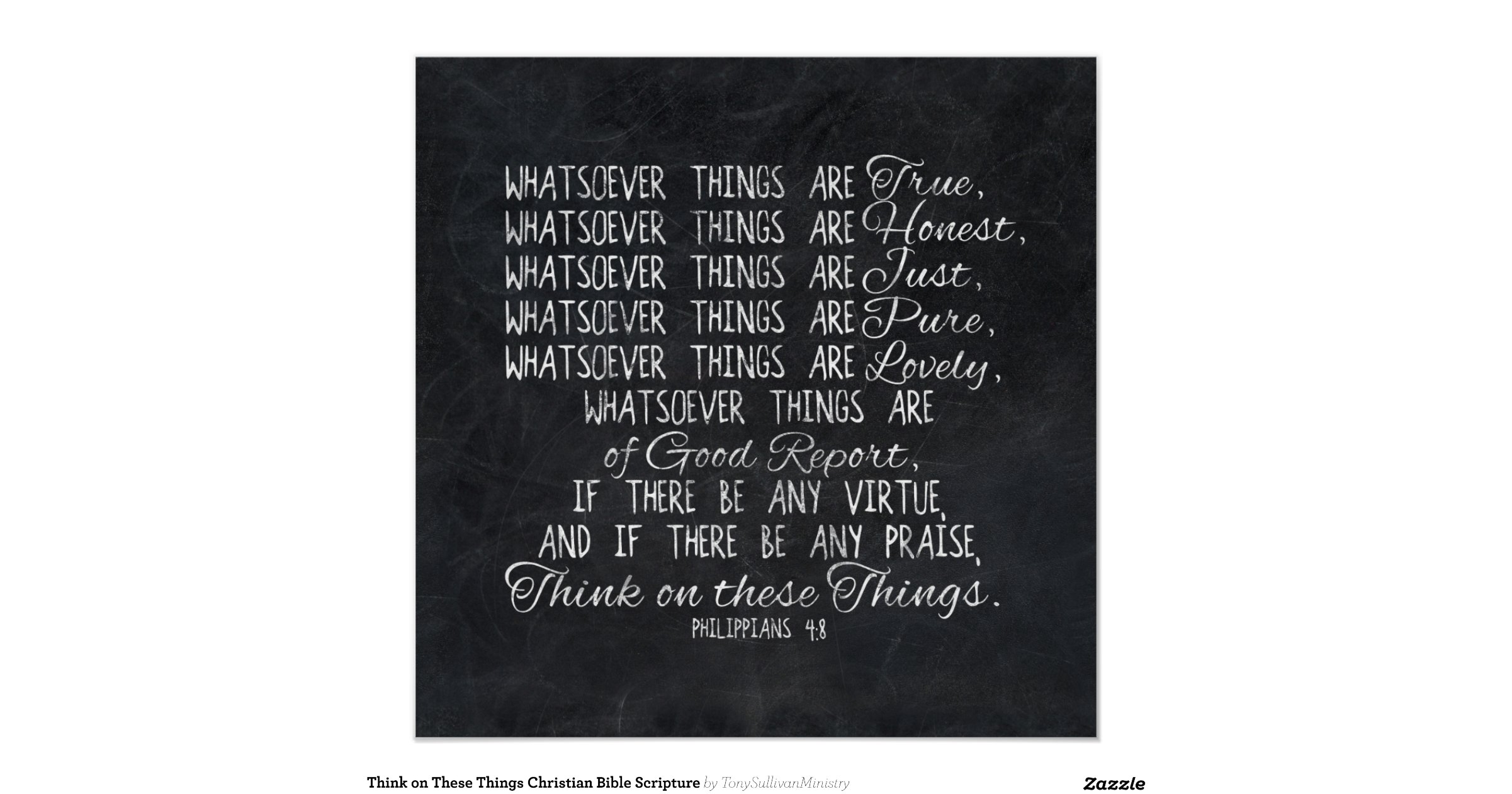 Think on These Things Christian Bible Scripture Perfect Poster  Zazzle