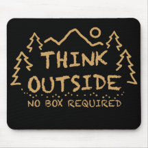 Think Outside, No Box Required Mousepad
