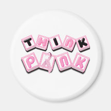 Think Pink.png Fridge Magnet