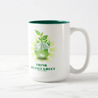 Think Planet Green (Green Leaves Planet Earth) Mug