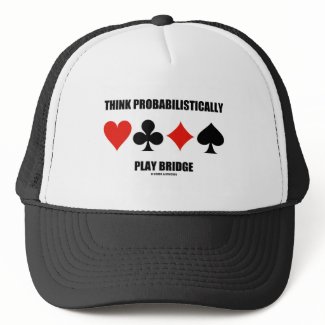 Think Probabilistically Play Bridge (Card Suits) hat