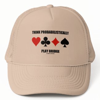 Think Probabilistically Play Bridge (Card Suits) hat