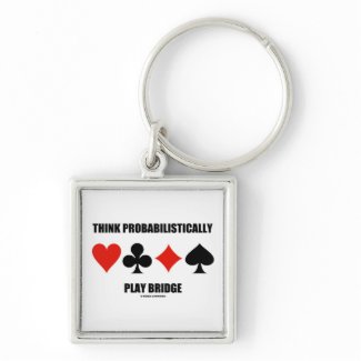 Think Probabilistically Play Bridge (Card Suits) keychain
