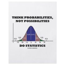 Think Probabilities, Not Possibilities Statistics Flyer