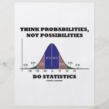 Think Probabilities, Not Possibilities Statistics Flyer