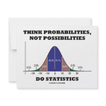 Think Probabilities, Not Possibilities Statistics Invitation