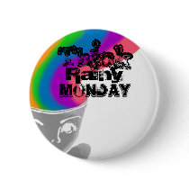 Think Rainy Monday Band Button