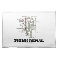 Think Renal (Nephron Anatomy Illustration) Cloth Place Mat