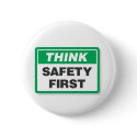 THINK SAFETY FIRST buttons by baxiemur THINK SAFETY FIRST buttons
