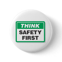 THINK SAFETY FIRST buttons by baxiemur THINK SAFETY FIRST buttons