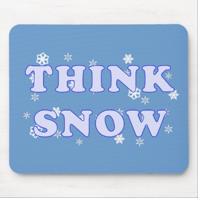 Think Snow Mousepad