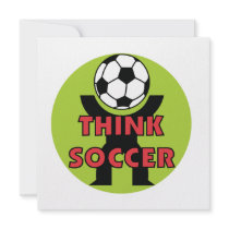 Think Soccer T shirts and Gifts Custom Invitations